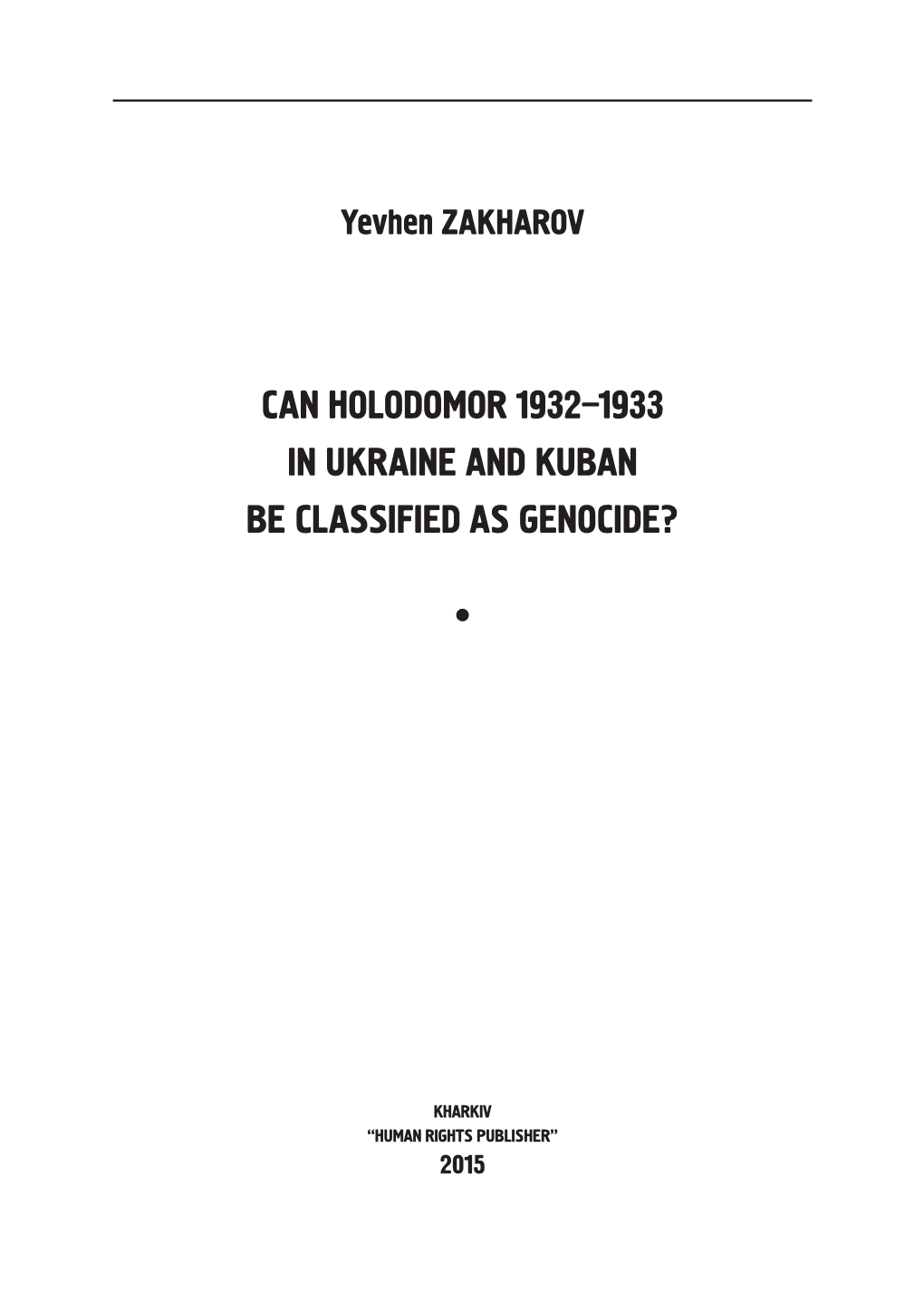 Can Holodomor 1932–1933 in Ukraine and Kuban Be Classified As Genocide?