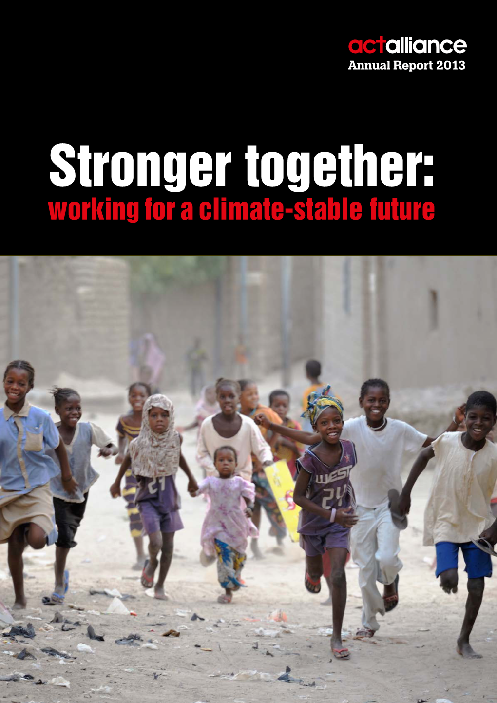 Stronger Together: Working for a Climate-Stable Future Who We Are