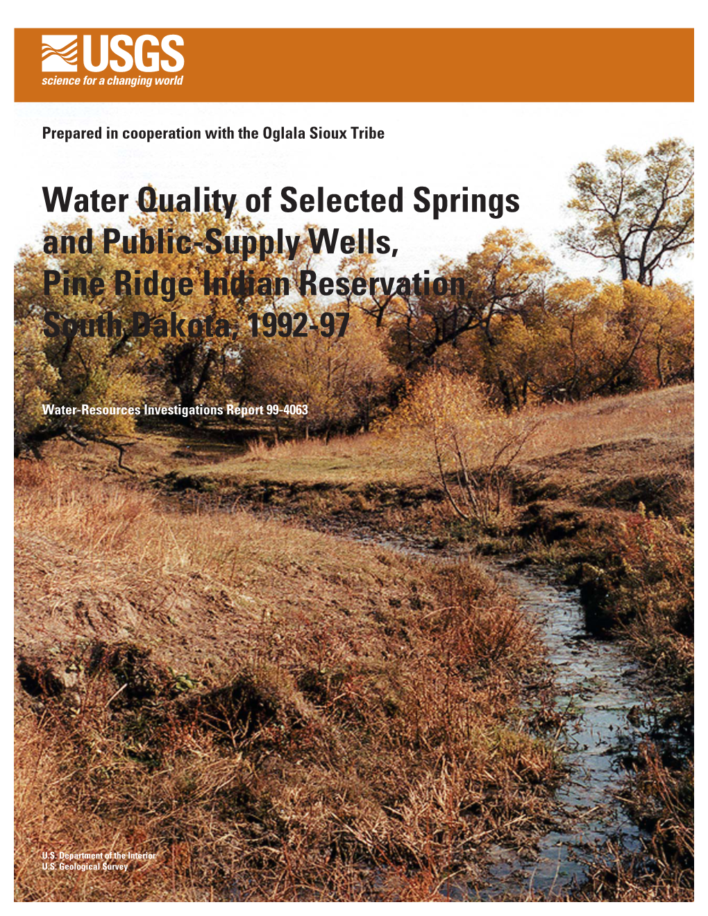 Water Quality of Selected Springs and Public-Supply Wells, Pine Ridge Indian Reservation, South Dakota, 1992-97