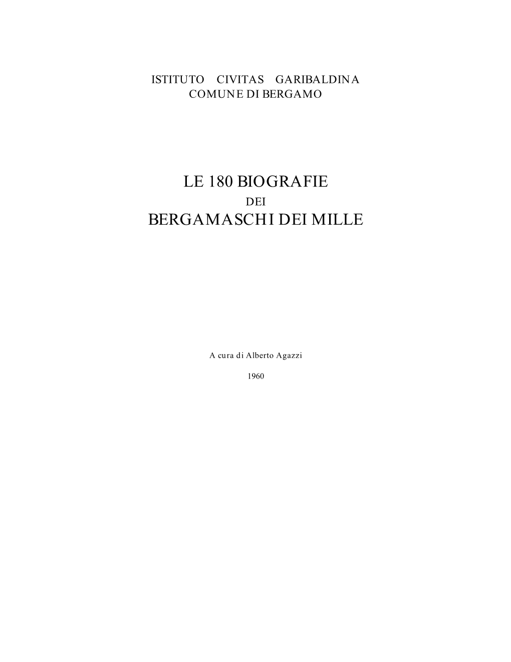 Le 180 Biografie Bergamaschi Dei Mille