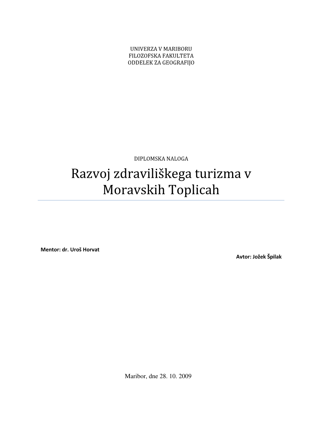 Razvoj Zdraviliškega Turizma V Moravskih Toplicah