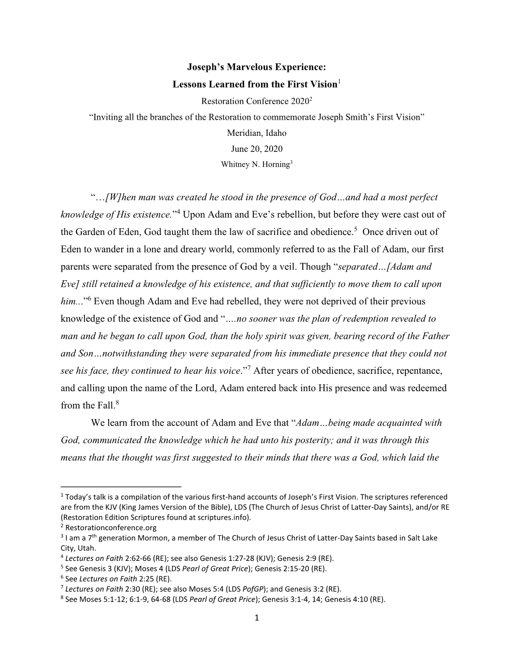 Joseph's Marvelous Experience: Lessons Learned from the First Vision1 “…[W]Hen Man Was Created He Stood in the Presence Of