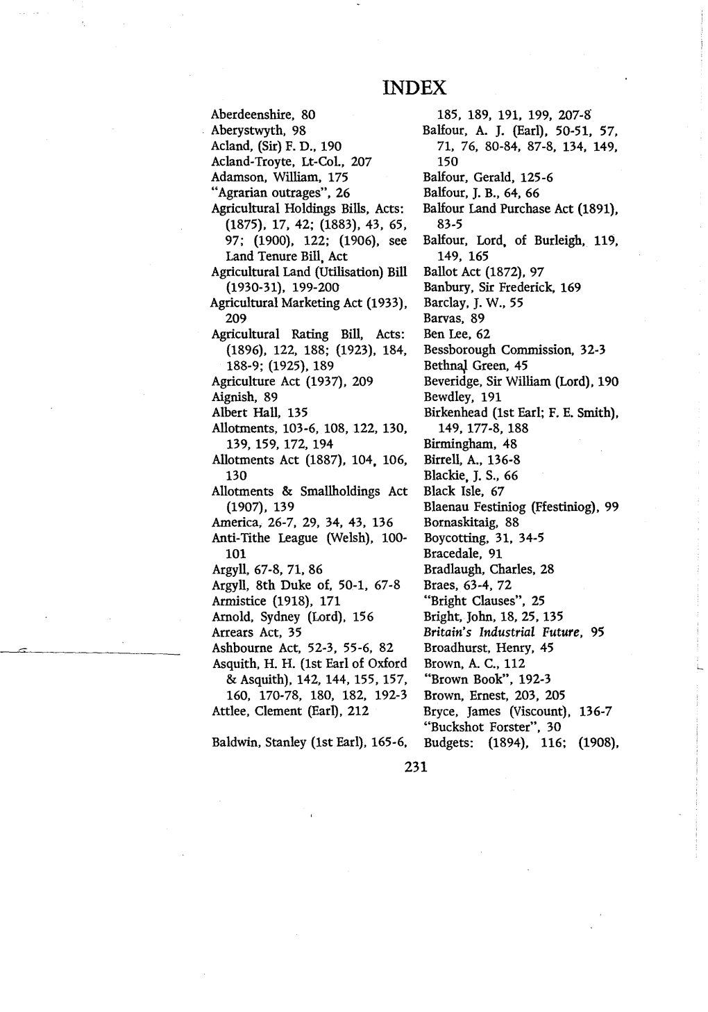 Britain's Industrial Future, 95 Ashbourne Act, 52-3, 55-6, 82 Broadhurst, Henry, 45 Asquith, H