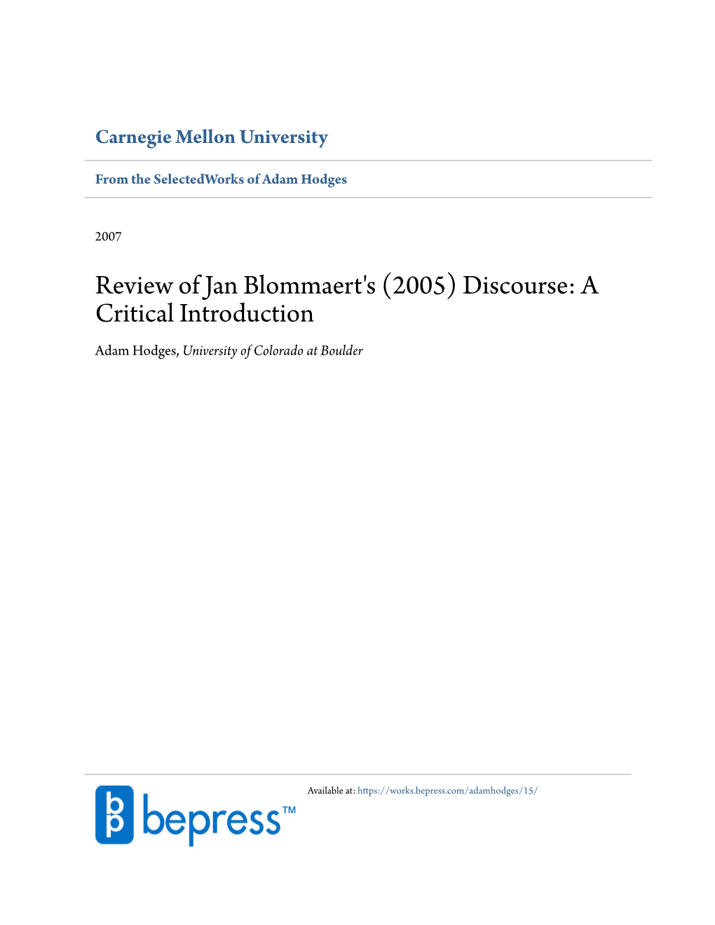 Review of Jan Blommaert's (2005) Discourse: a Critical Introduction Adam Hodges, University of Colorado at Boulder