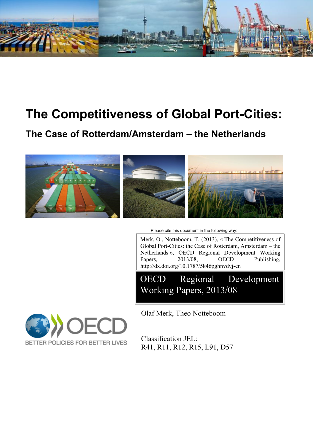 The Competitiveness of Global Port-Cities: the Case of Rotterdam/Amsterdam – the Netherlands
