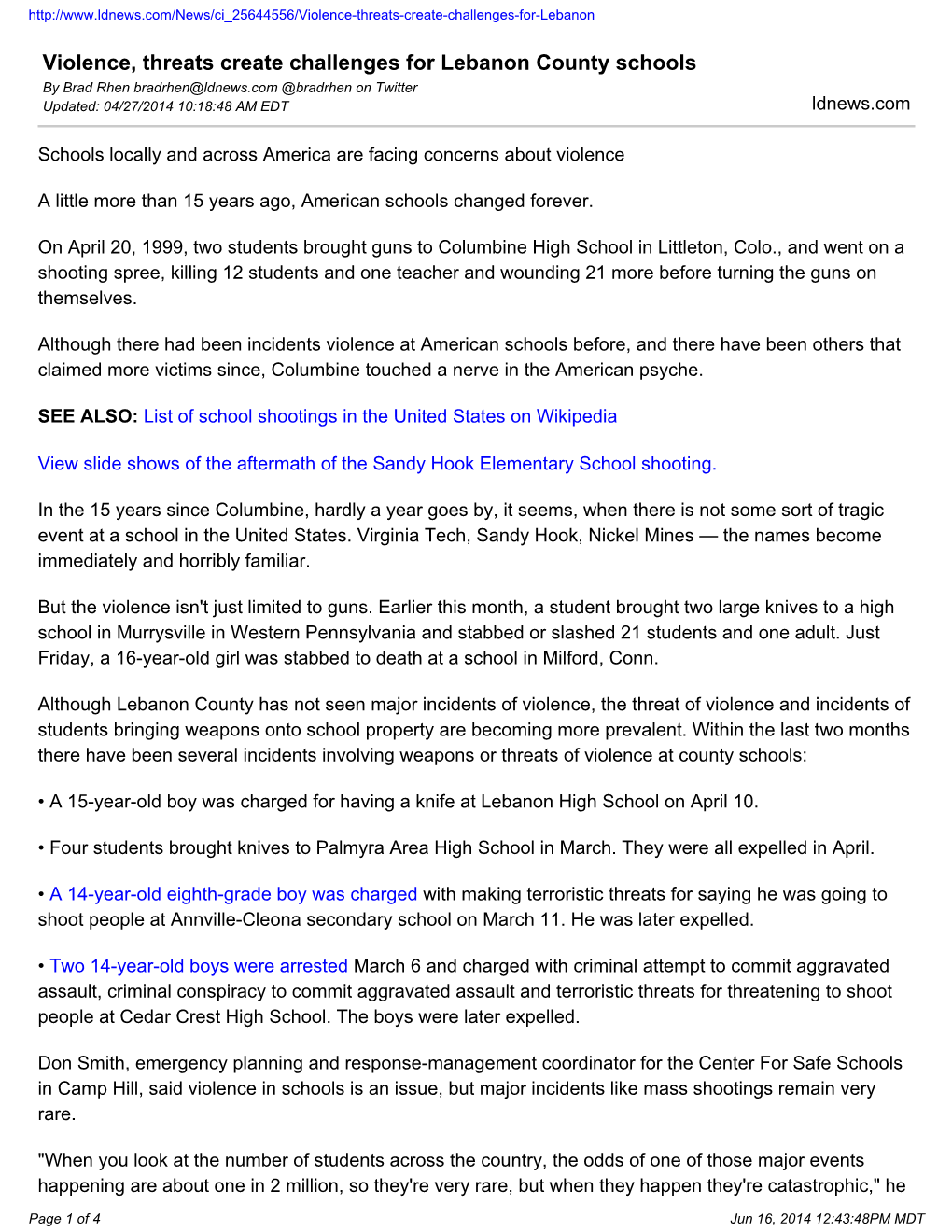 Violence, Threats Create Challenges for Lebanon County Schools by Brad Rhen Bradrhen@Ldnews.Com @Bradrhen on Twitter Updated: 04/27/2014 10:18:48 AM EDT Ldnews.Com