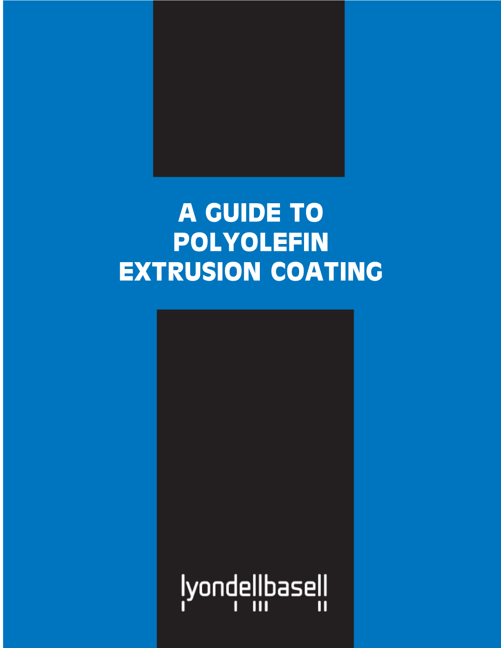 A Guide to Polyolefin Extrusion Coating 6664.Pdf