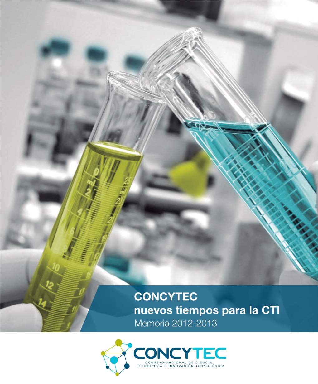 CONCYTEC Nuevos Tiempos Para La CTI Memoria 2012-2013