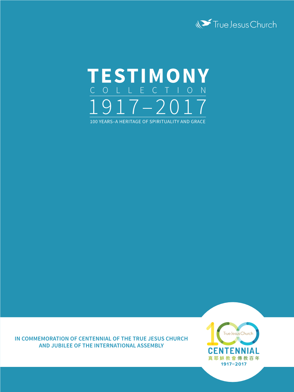 Testimony Collection 1917–2017 100 Years–A Heritage of Spirituality and Grace