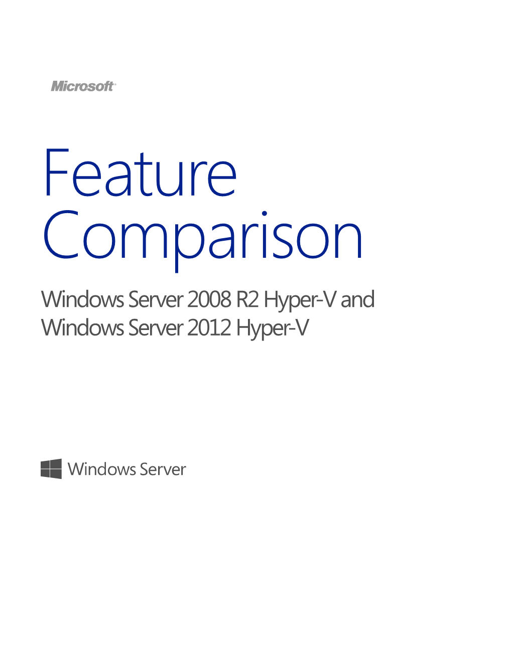 Feature Comparison: Windows Server 2008 R2 Hyper-V and Windows Server 2012 Hyper-V 2