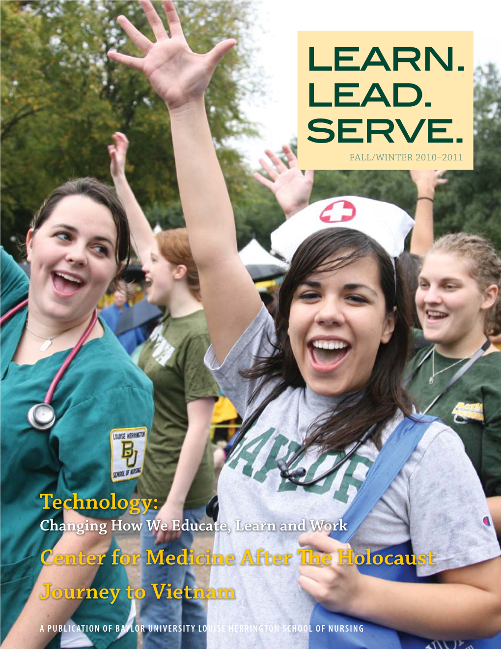 Learn. Lead. Serve. FALL/WINTER 2010 2011