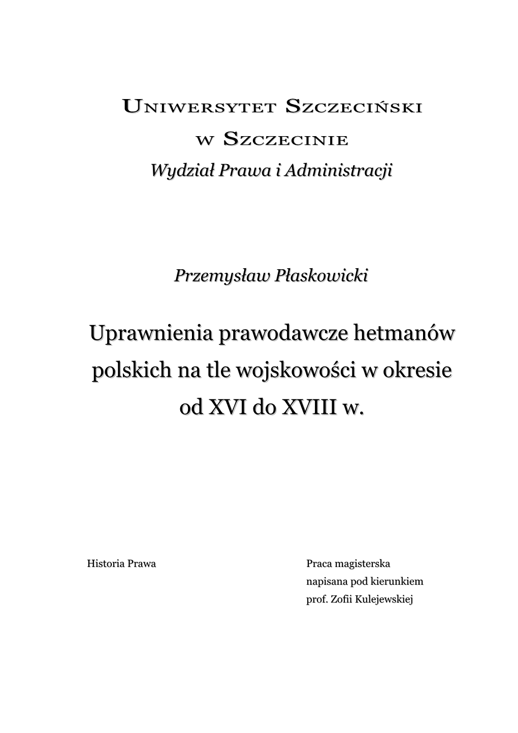 Praca Magisterska W Uniwersystecie Szczecińskim, Wydziale Prawa