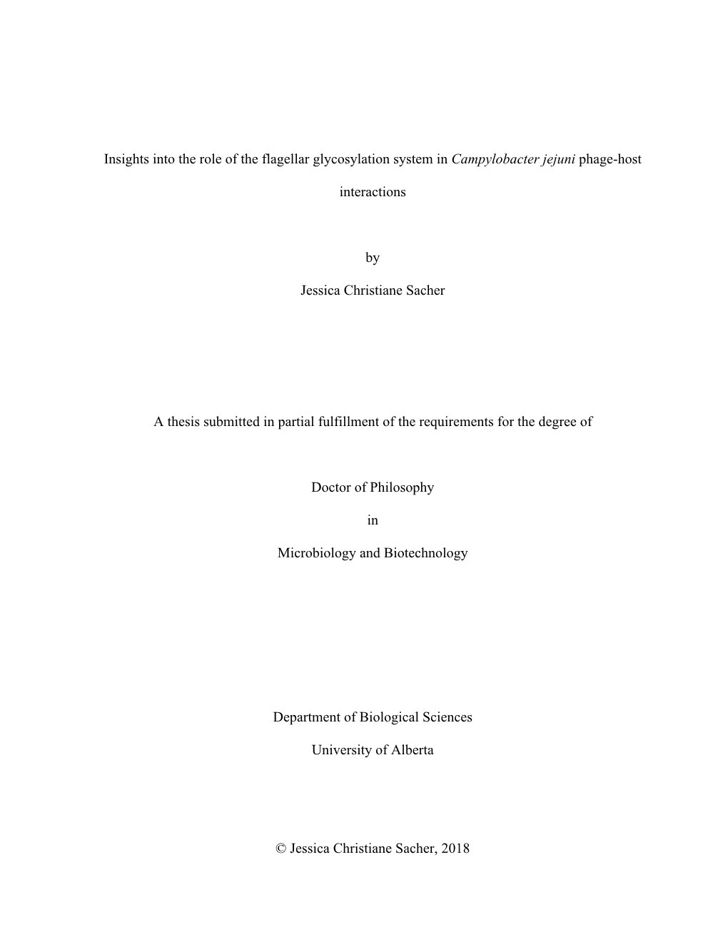 Insights Into the Role of the Flagellar Glycosylation System in Campylobacter Jejuni Phage-Host Interactions by Jessica Christia