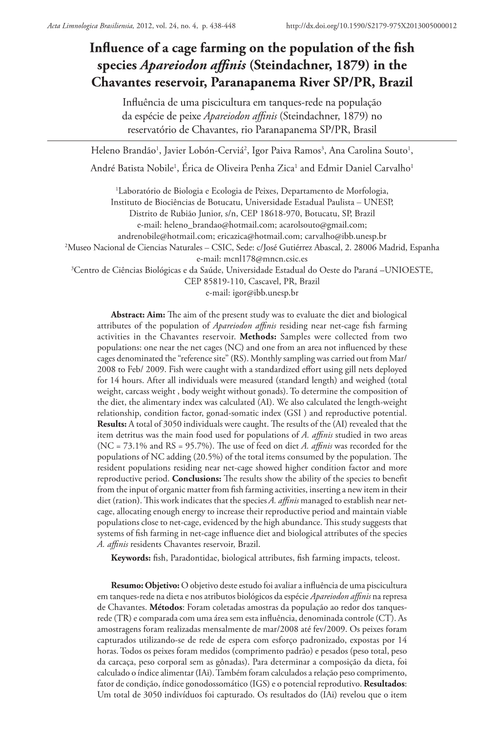 Influence of a Cage Farming on the Population of the Fish Species Apareiodon Affinis (Steindachner, 1879) in the Chavantes Reservoir, Paranapanema River SP/PR, Brazil