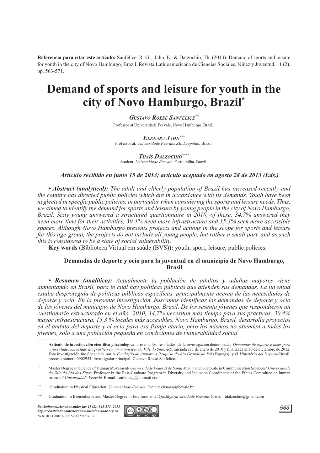 Demand of Sports and Leisure for Youth in the City of Novo Hamburgo, Brazil*