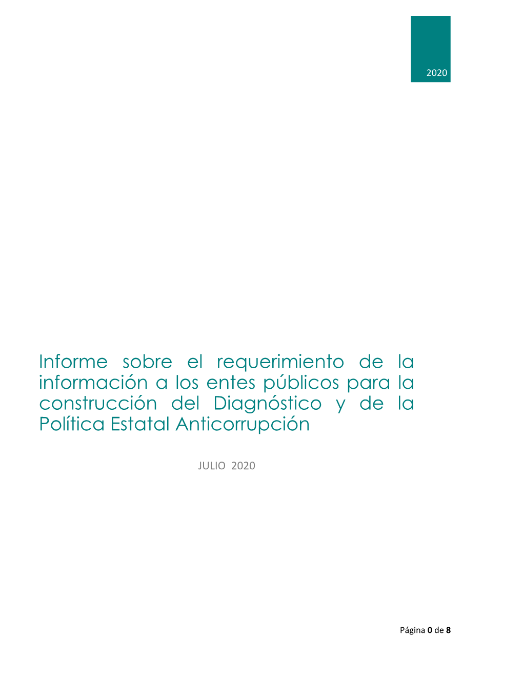 Informe Sobre El Requerimiento De La Información a Los Entes Públicos Para La Construcción Del Diagnóstico Y De La Política Estatal Anticorrupción