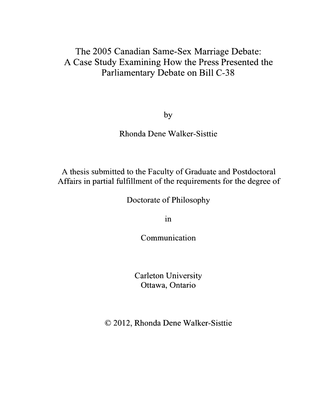 The 2005 Canadian Same-Sex Marriage Debate: a Case Study Examining How the Press Presented the Parliamentary Debate on Bill C-38