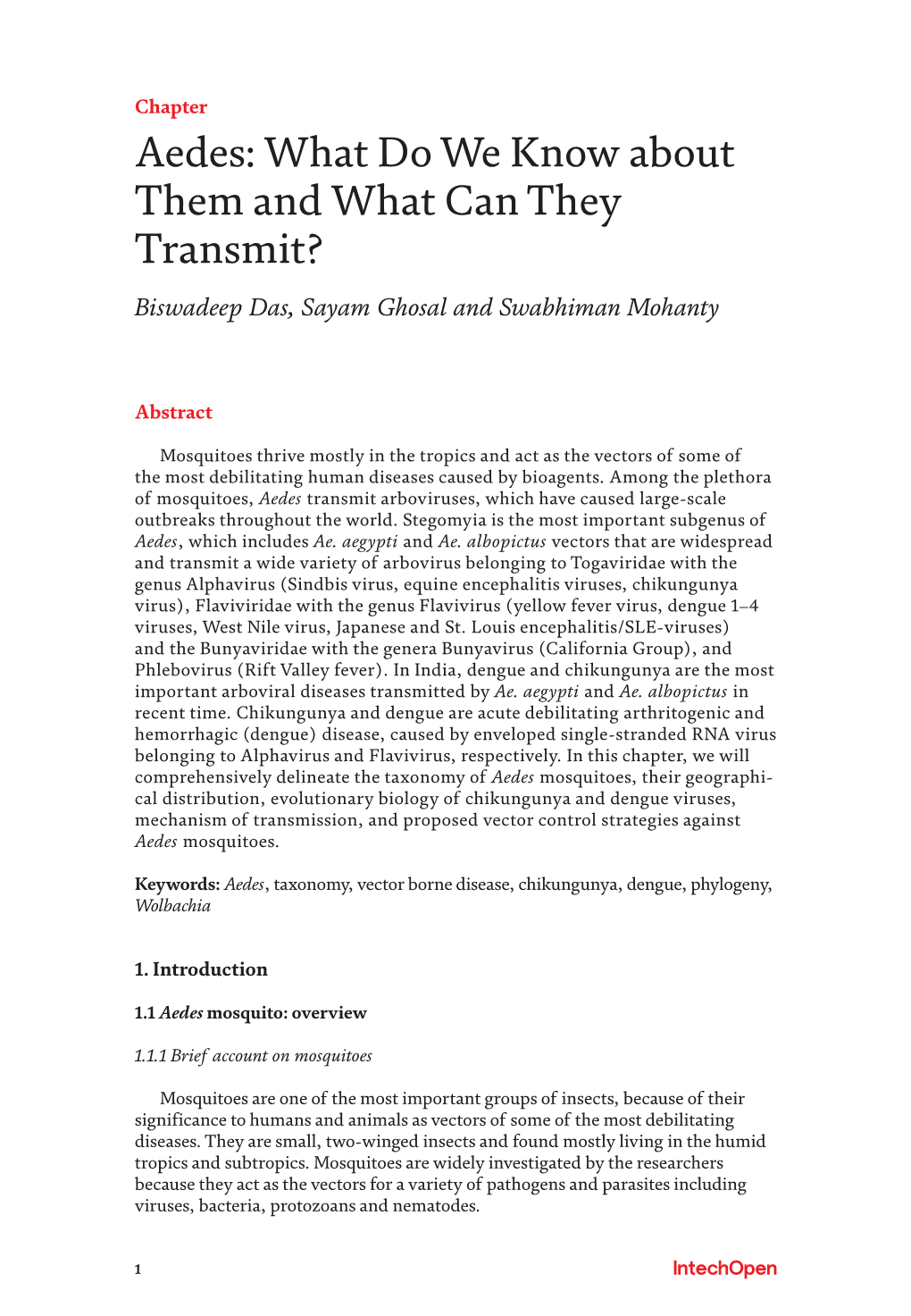 Aedes: What Do We Know About Them and What Can They Transmit? Biswadeep Das, Sayam Ghosal and Swabhiman Mohanty