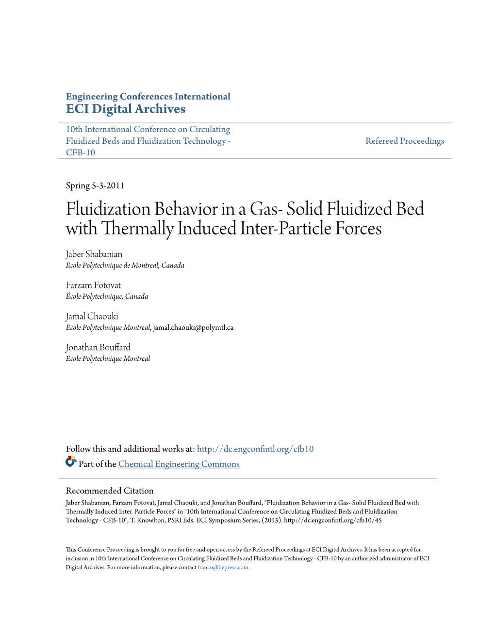 Solid Fluidized Bed with Thermally Induced Inter-Particle Forces Jaber Shabanian Ecole Polytechnique De Montreal, Canada