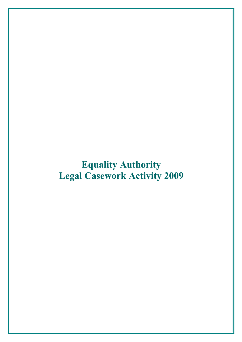 A. Equal Status Acts 2000-2008: Casework Page