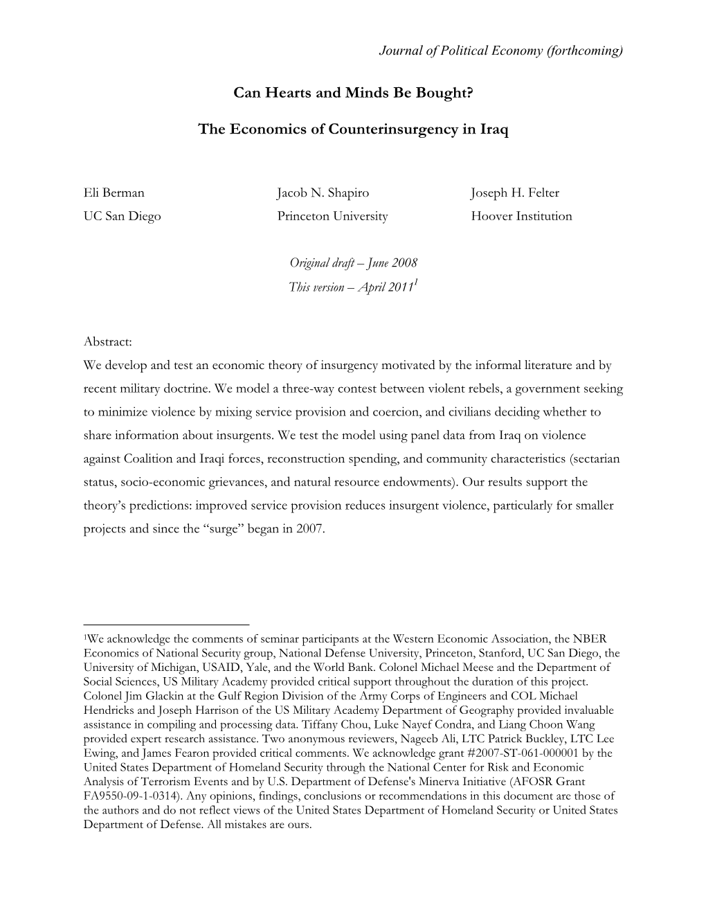 Can Hearts and Minds Be Bought? the Economics of Counterinsurgency in Iraq,” NBER WP #14606, December 2008