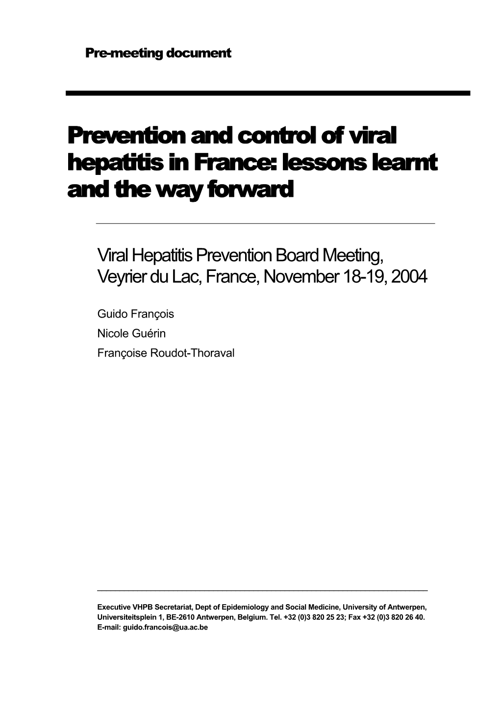 Prevention and Control of Viral Hepatitis in France: Lessons Learnt and the Way Forward