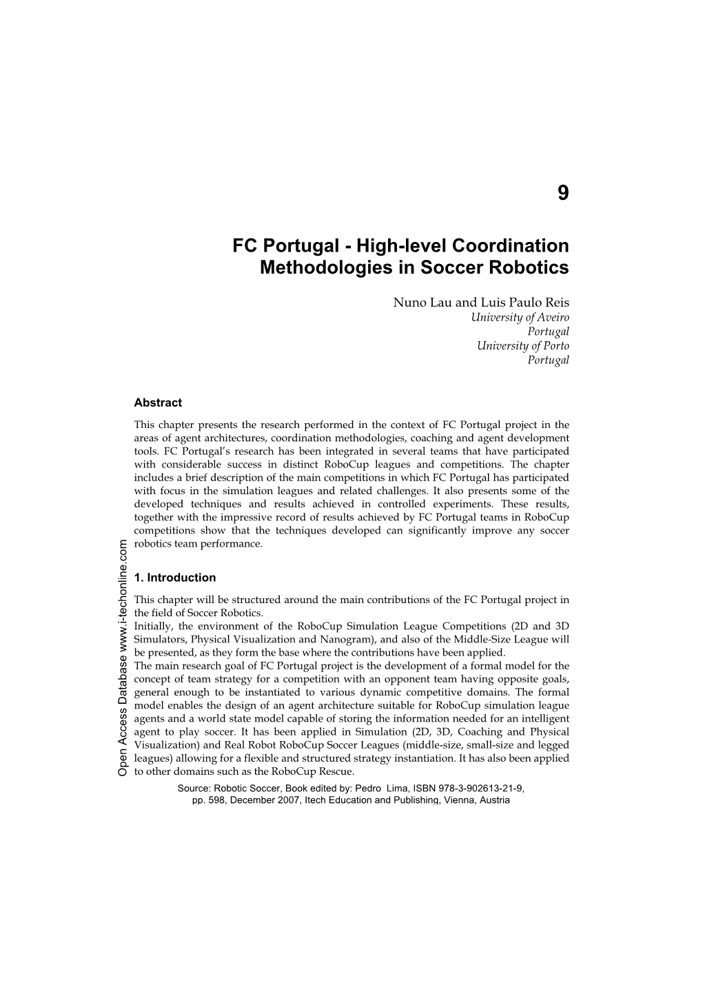 FC Portugal - High-Level Coordination Methodologies in Soccer Robotics