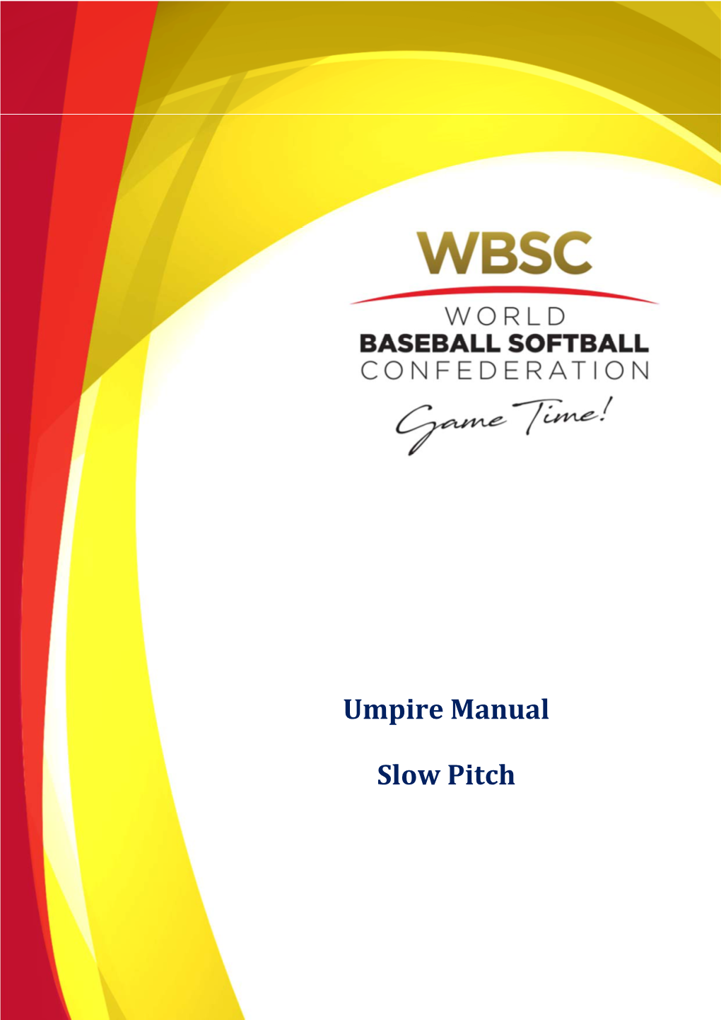 Umpire Manual Slow Pitch