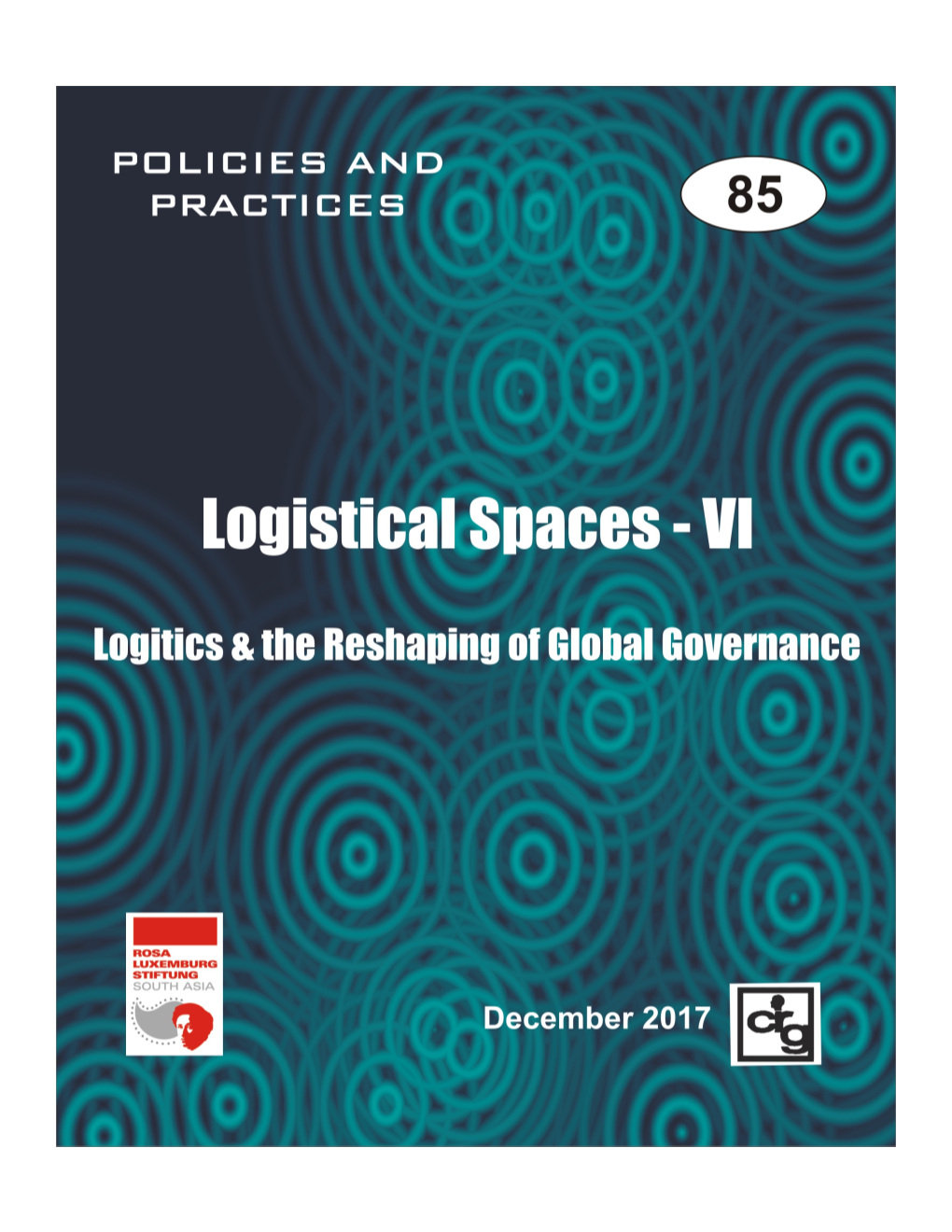 Logistics and the Reshaping of Global Governance (PP85) by Anita