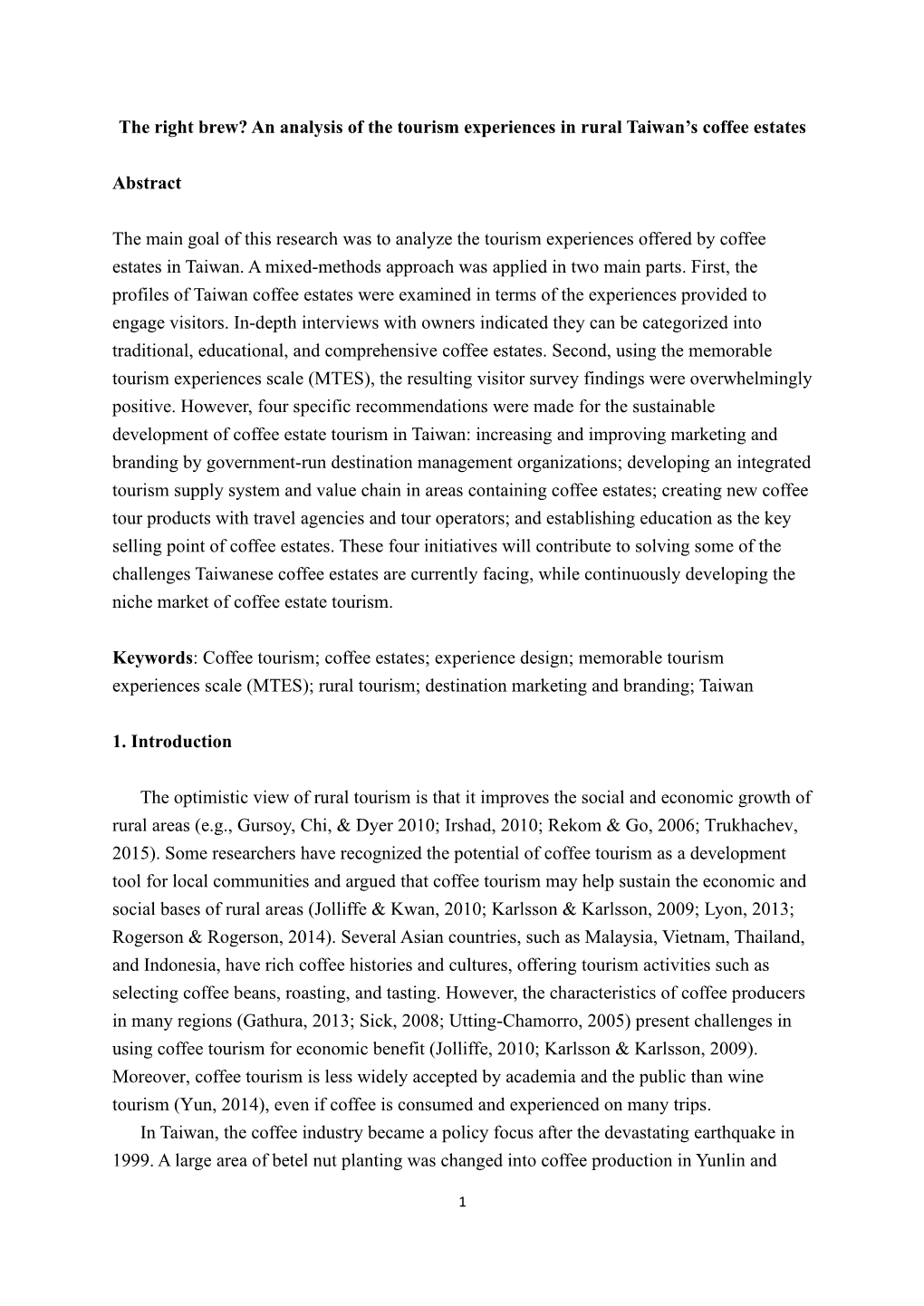 The Right Brew? an Analysis of the Tourism Experiences in Rural Taiwan’S Coffee Estates