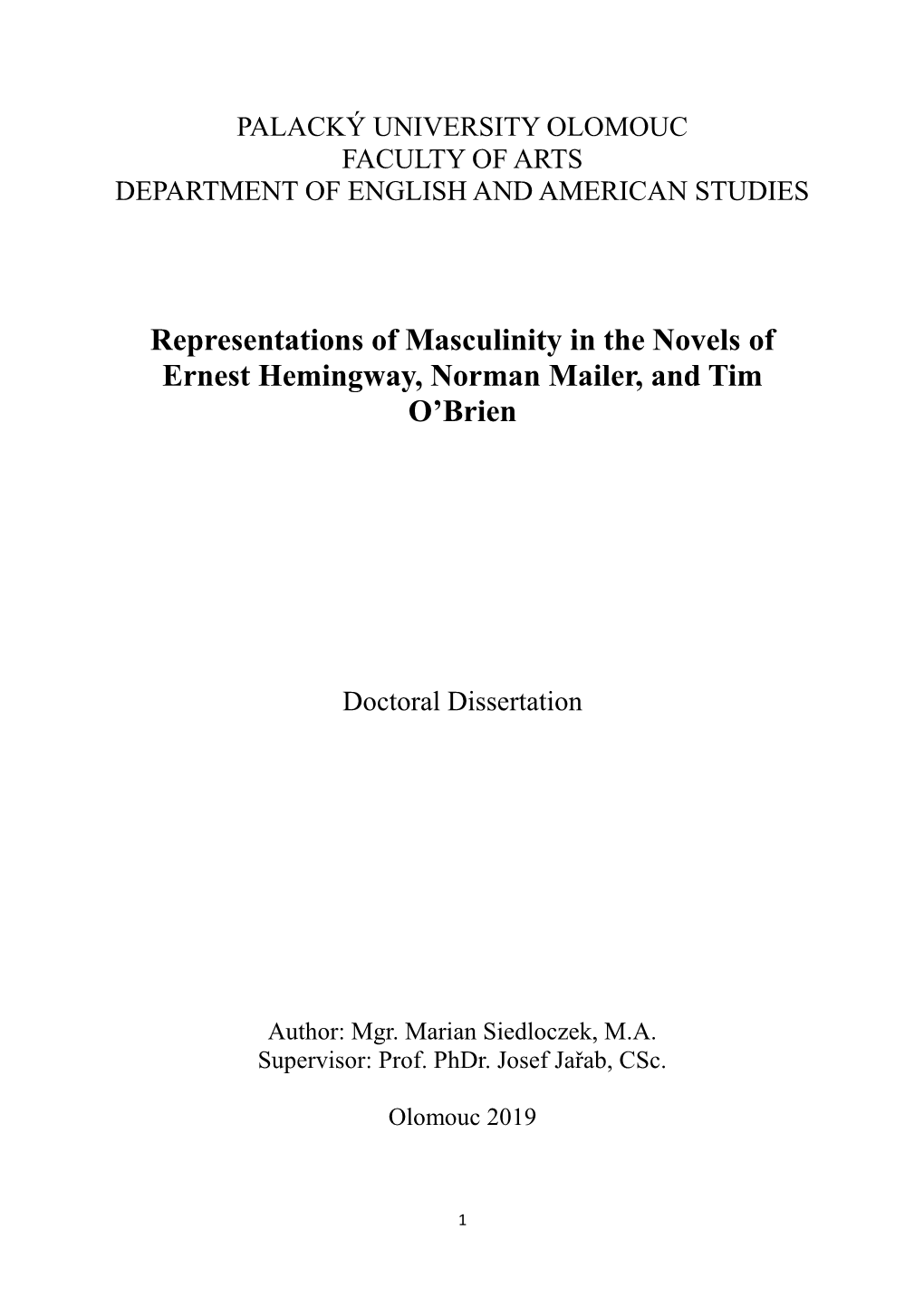 Representations of Masculinity in the Novels of Ernest Hemingway, Norman Mailer, and Tim O'brien