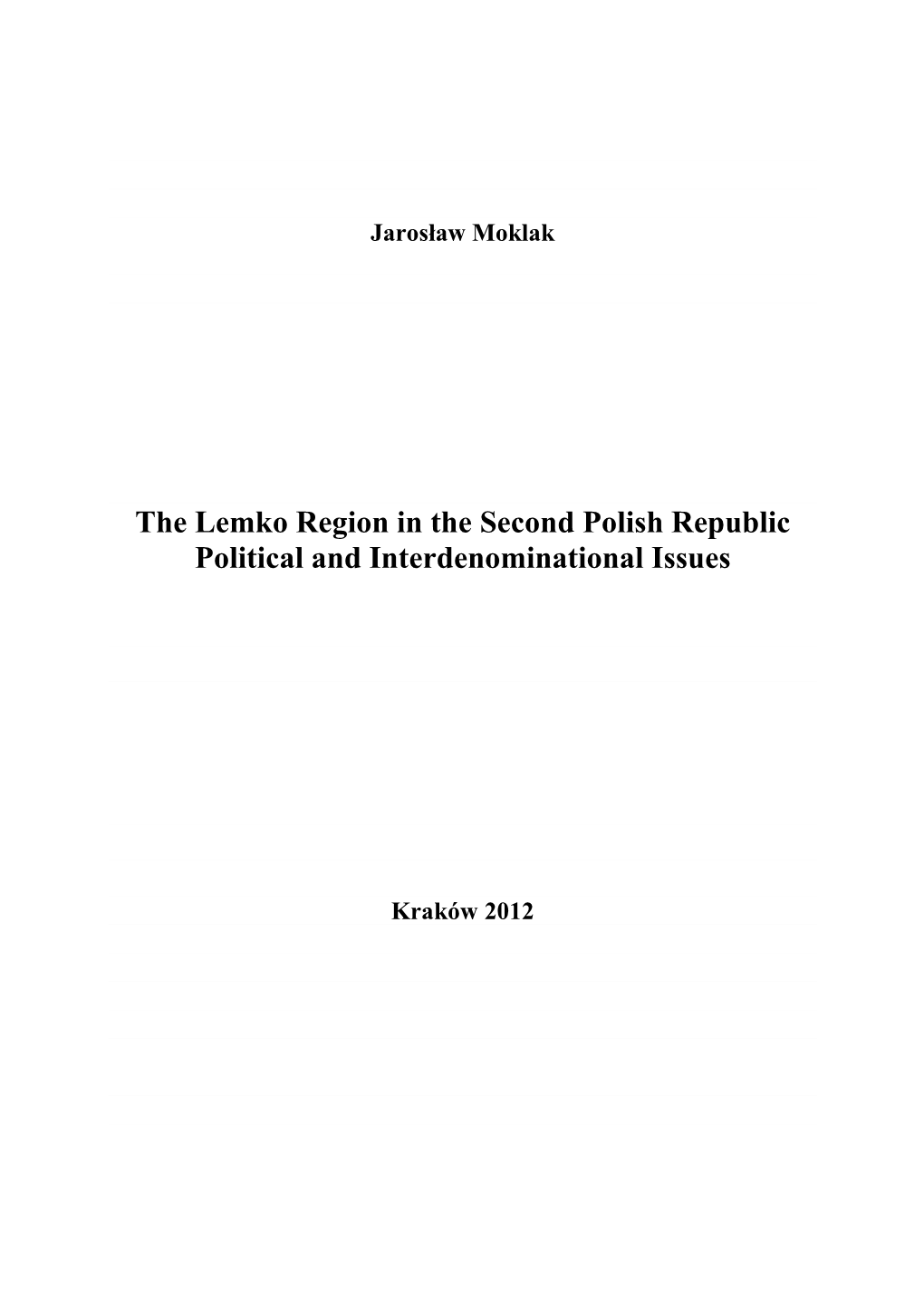 The Lemko Region in the Second Polish Republic Political and Interdenominational Issues