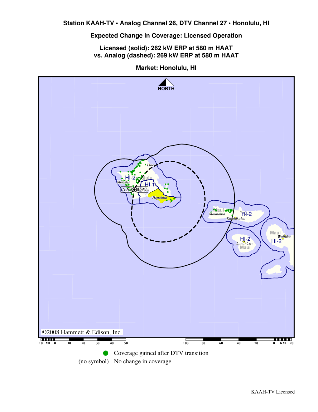 ©2008 Hammett & Edison, Inc. Station KAAH-TV • Analog Channel 26