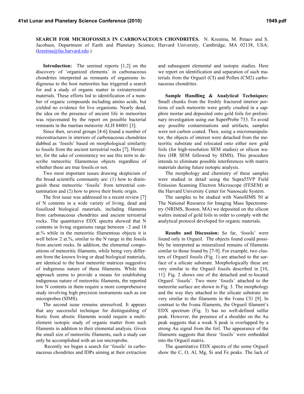 Search for Microfossils in Carbonaceous Chondrites