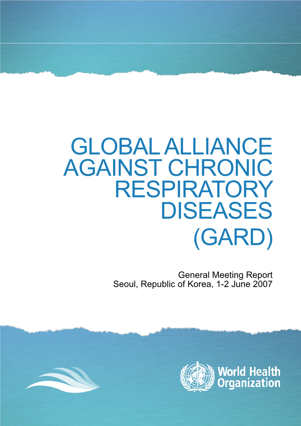 Global Alliance Against Chronic Respiratory Diseases (Gard)