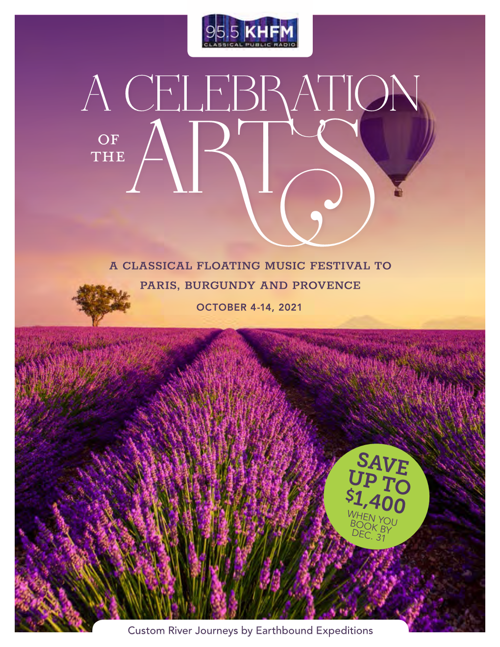 A CELEBRATION of the a RTS a CLASSICAL FLOATING MUSIC FESTIVAL to PARIS, BURGUNDY and PROVENCE