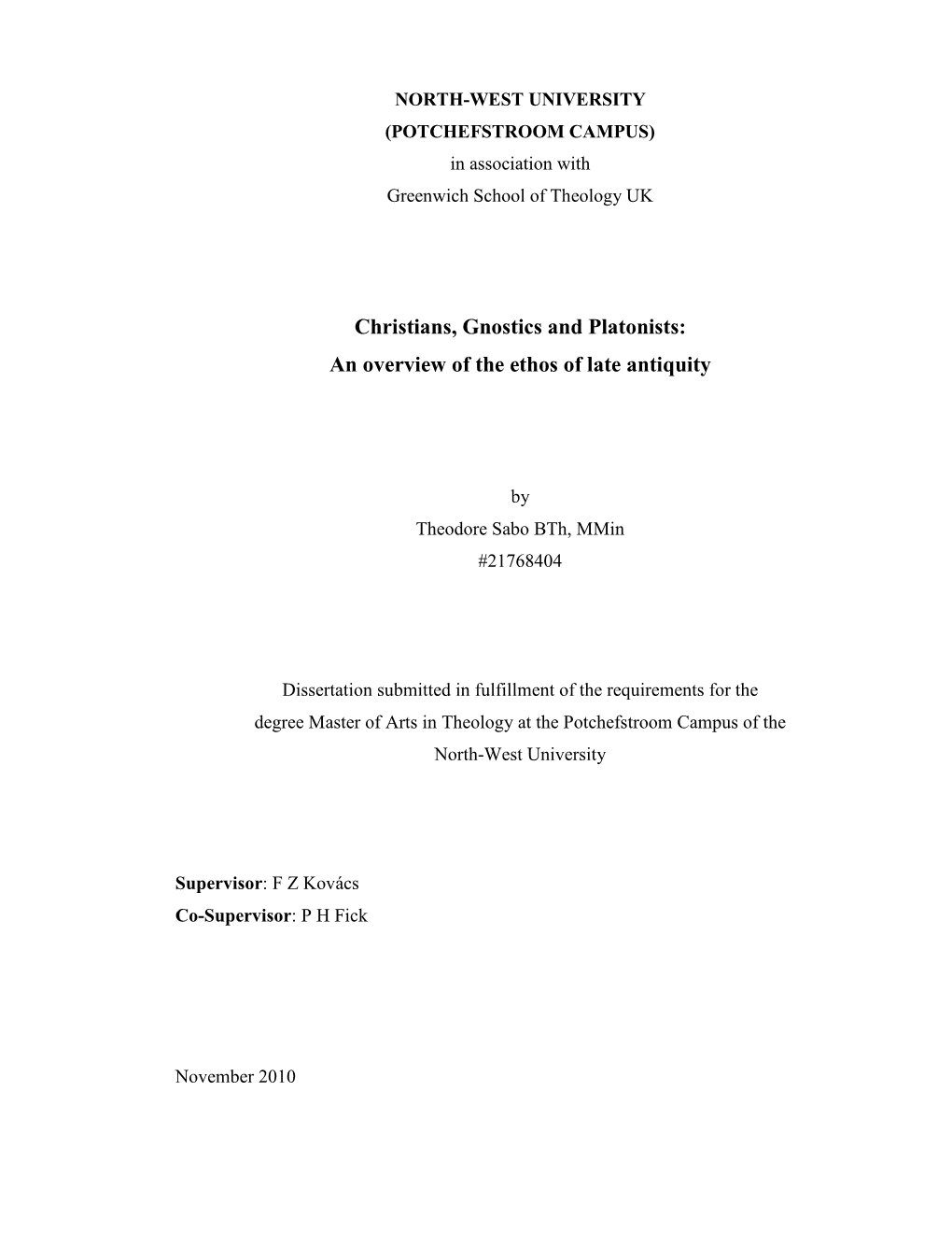 Christians, Gnostics and Platonists: an Overview of the Ethos of Late Antiquity