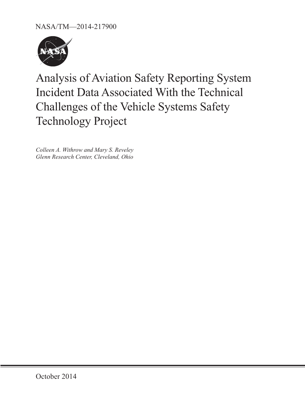 Analysis of Aviation Safety Reporting System Incident Data Associated with the Technical Challenges of the Vehicle Systems Safety Technology Project