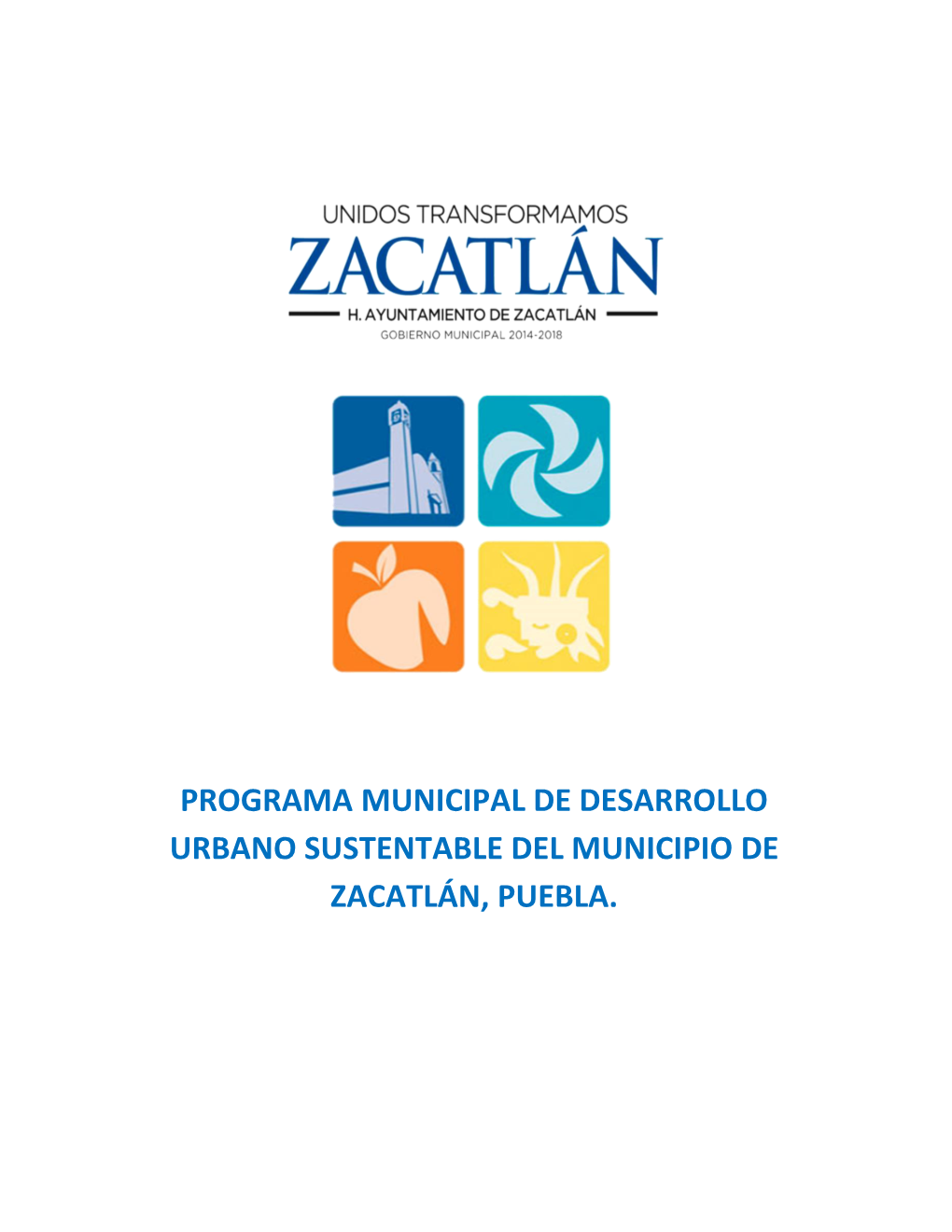 Programa Municipal De Desarrollo Urbano Sustentable Del Municipio De Zacatlán, Puebla