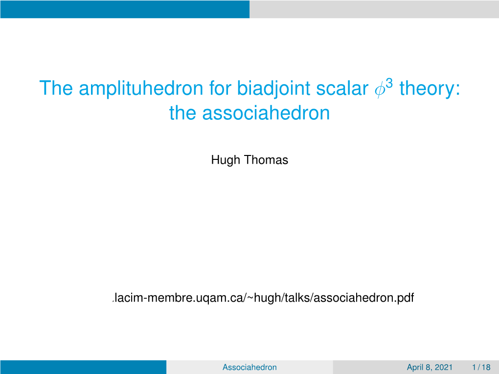 The Amplituhedron for Biadjoint Scalar 3 Theory: the Associahedron