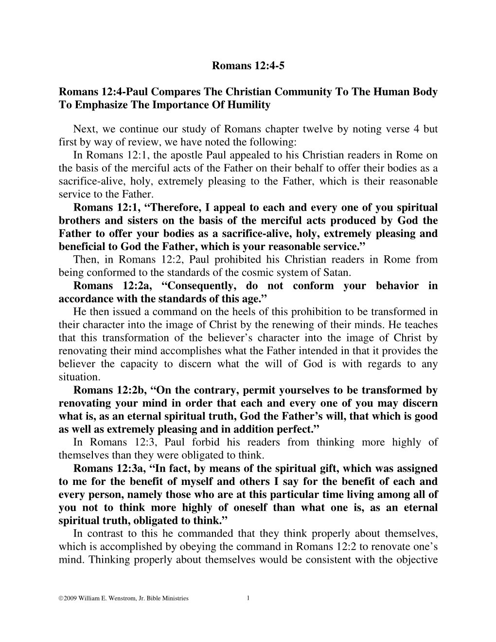 Romans 12:4-5 Romans 12:4-Paul Compares the Christian Community to the Human Body to Emphasize the Importance of Humility Next