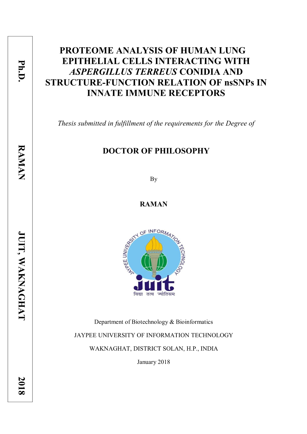 PROTEOME ANALYSIS of HUMAN LUNG EPITHELIAL CELLS INTERACTING with ASPERGILLUS TERREUS CONIDIA and STRUCTURE-FUNCTION RELATION of Nssnps in INNATE IMMUNE RECEPTORS