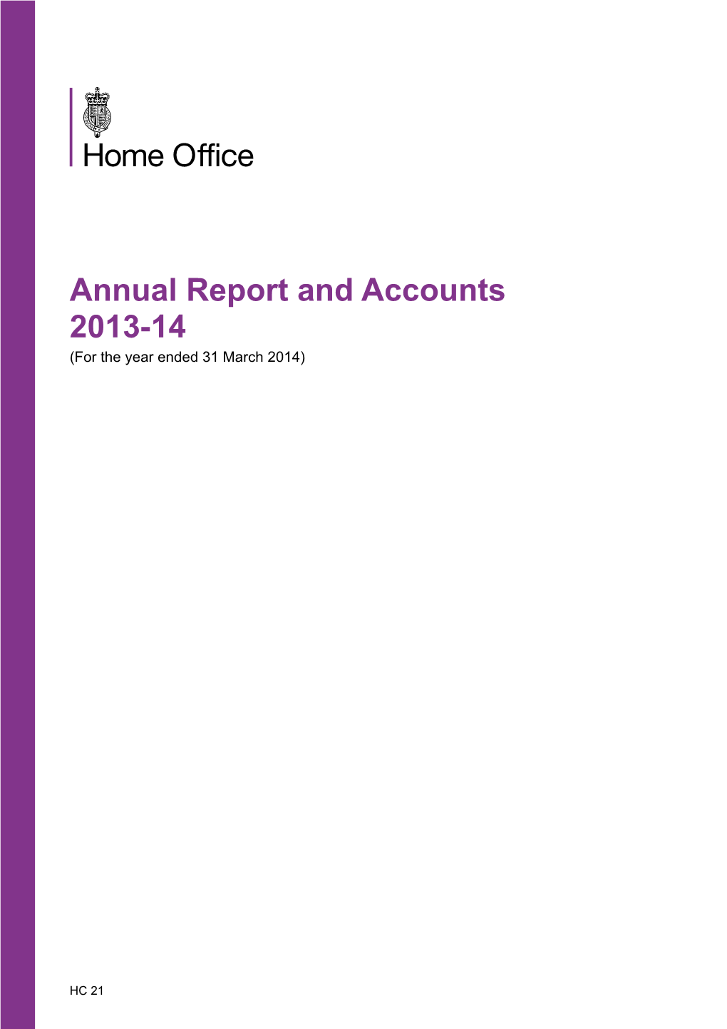 Annual Report and Accounts 2013-14 Annual Report and Accounts 2013-14 (For the Year Ended 31 March 2014)