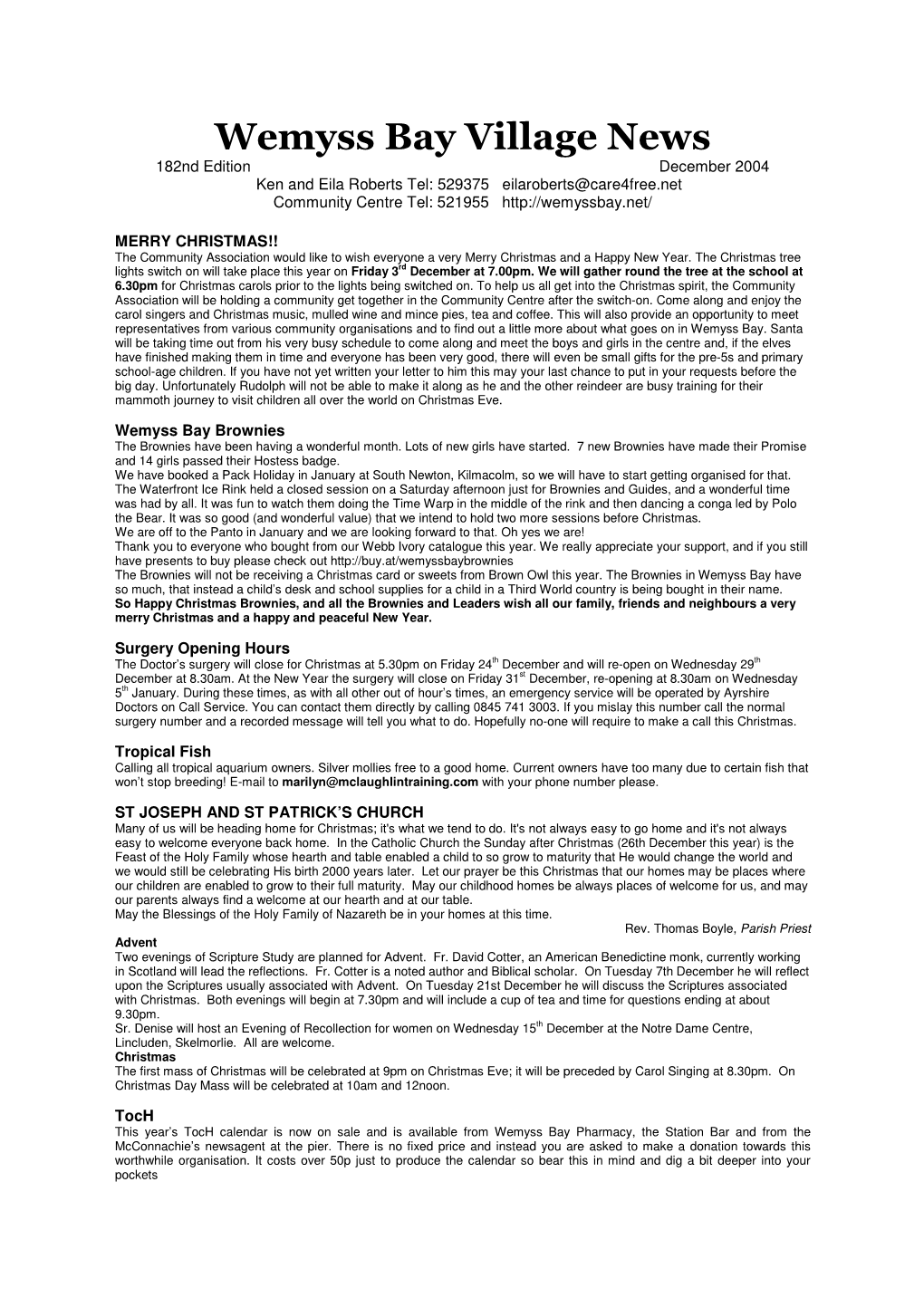 Wemyss Bay Village News 182Nd Edition December 2004 Ken and Eila Roberts Tel: 529375 Eilaroberts@Care4free.Net Community Centre Tel: 521955
