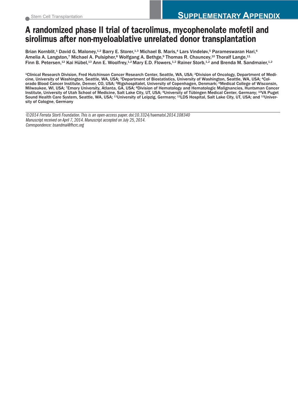 A Randomized Phase II Trial of Tacrolimus, Mycophenolate Mofetil and Sirolimus After Non-Myeloablative Unrelated Donor Transplantation