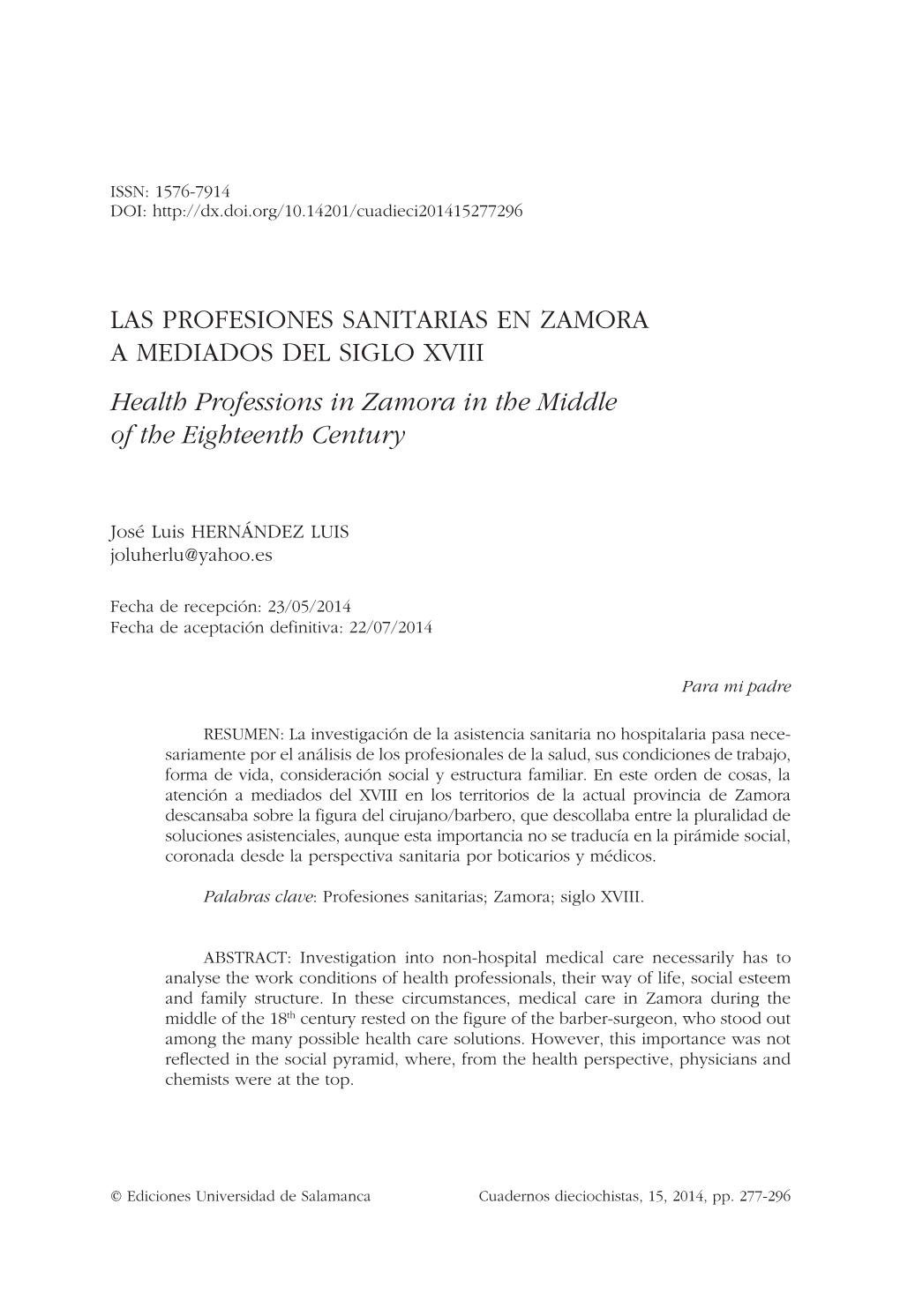 Las Profesiones Sanitarias En Zamora a Mediados Del Siglo XVIII = Health