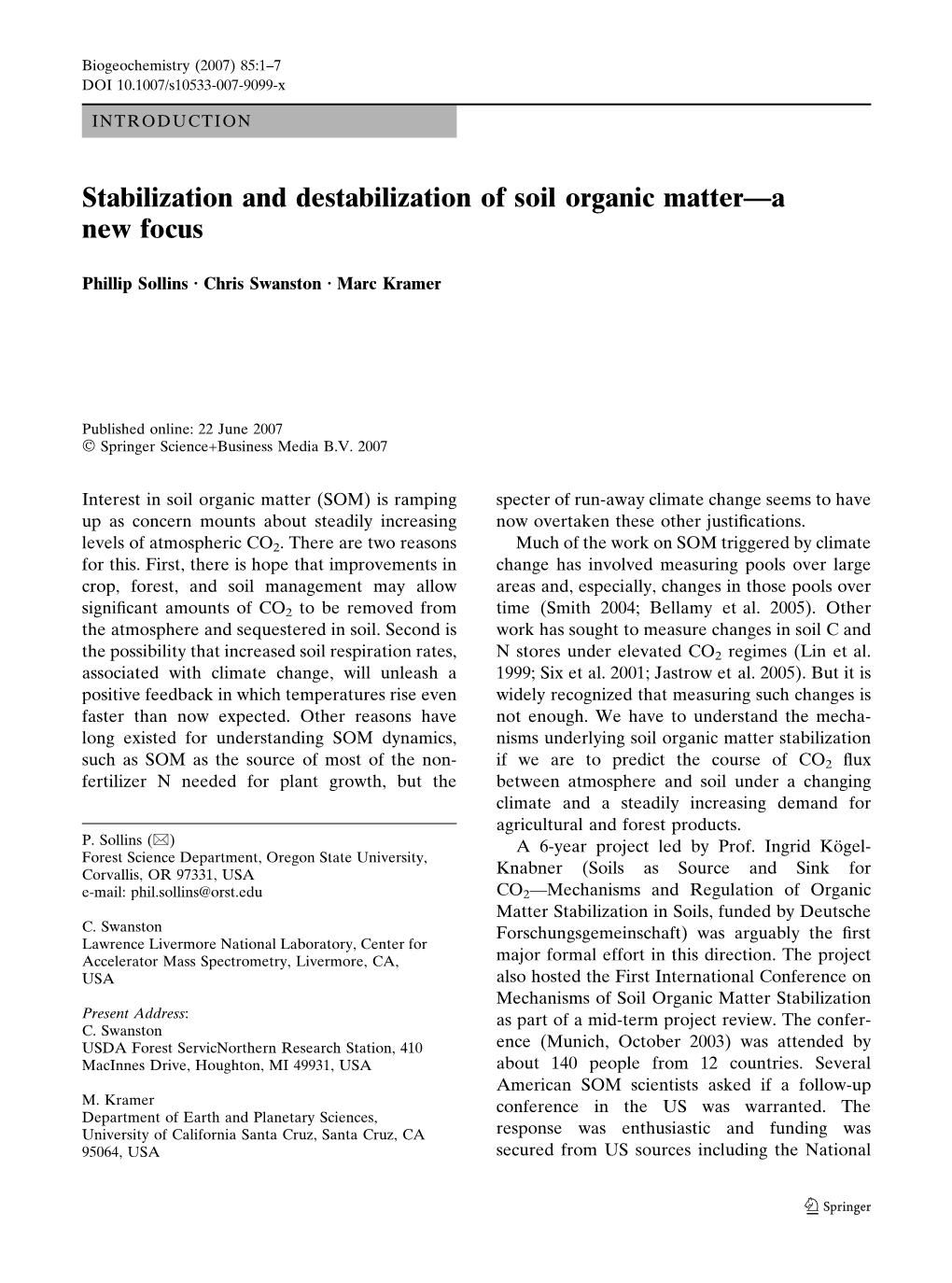 Stabilization and Destabilization of Soil Organic Matter—A New Focus