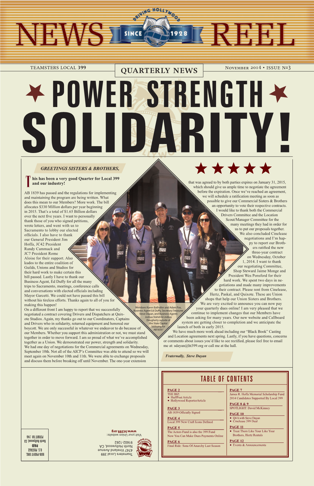 QUARTERLY NEWS November 2014 • ISSUE No3 POWER STRENGTH SOLIDARITY! GREETINGS SISTERS & BROTHERS