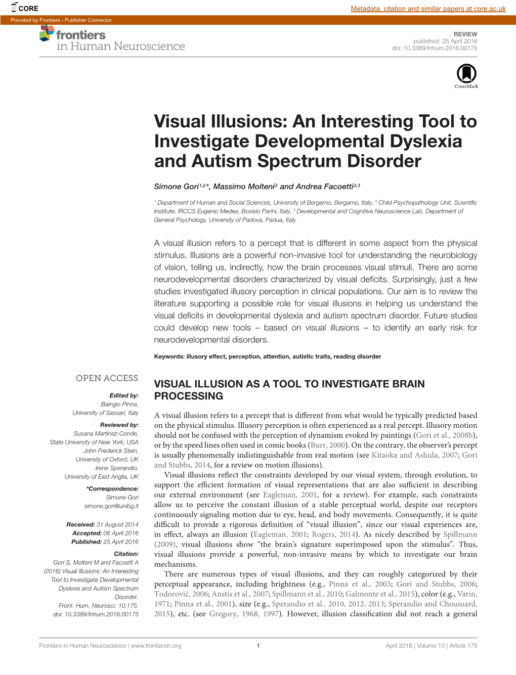Visual Illusions: an Interesting Tool to Investigate Developmental Dyslexia and Autism Spectrum Disorder