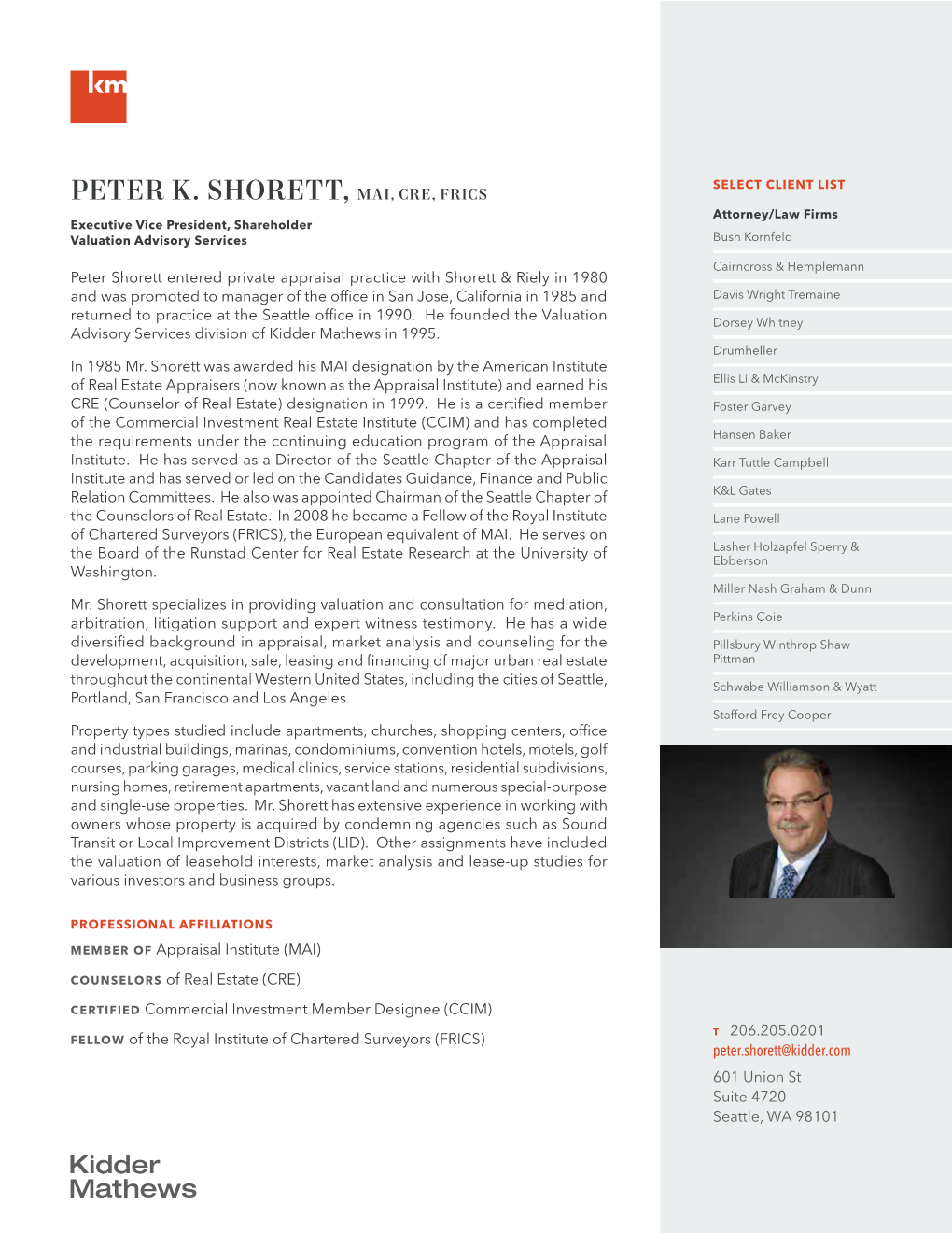 PETER K. SHORETT, MAI, CRE, FRICS Attorney/Law Firms Executive Vice President, Shareholder Valuation Advisory Services Bush Kornfeld